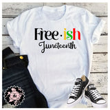 Free-ish Juneteenth