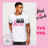 Breast Cancer Awareness "Real Men Wear Pink" (SVG/PNG)