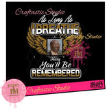 As Long As I Breathe You'll Be Remembered (SVG/PNG)