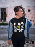 Black History Tee - I Am Black History "Africa"