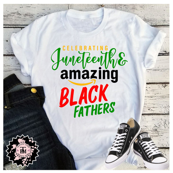 Juneteenth Amazing Black Fathers