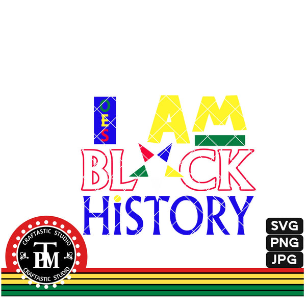 I Am Black History OES (SVG/PNG/JPG)