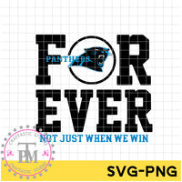 FOR EVER PANTHERS NOT JUST WHEN WE WIN (SVG/PNG)