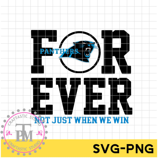 FOR EVER PANTHERS NOT JUST WHEN WE WIN (SVG/PNG)