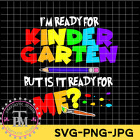 I'm Ready for Kindergarten [Pencil] But is it Ready for Me? (SVG/PNG)