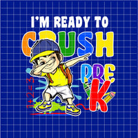 I'm Ready to CRUSH Pre-K (White Boy) PNG Only