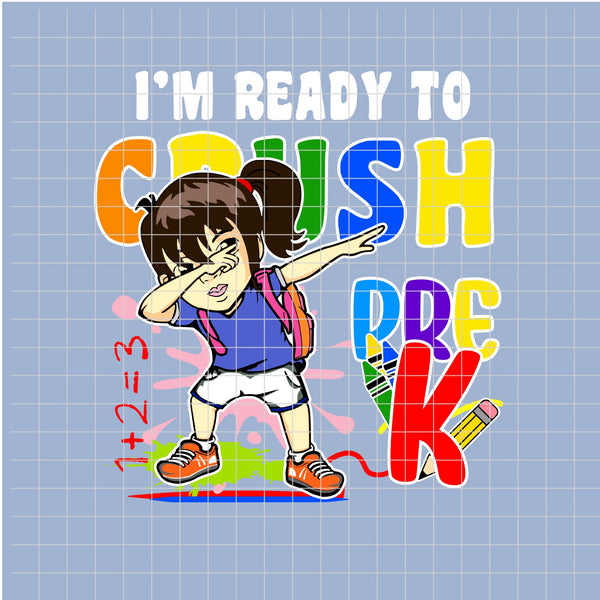 I'm Ready to CRUSH Pre-K (White Girl) PNG Only