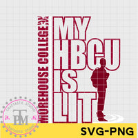 Male Backpack my HBCU is LIT "Morehouse College" (SVG/PNG)