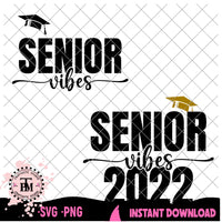 Senior Vibes 2022 Bundle (SVG/PNG)