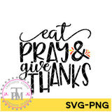 Eat Pray and Give Thanks" (SVG/PNG) includes mock up