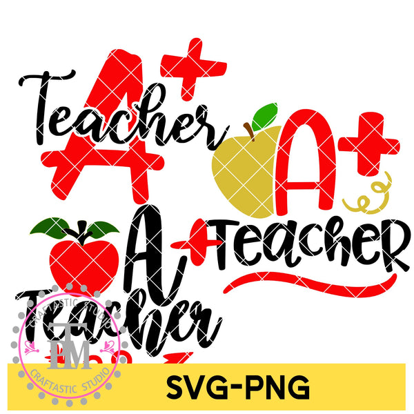 A+ Teacher Bundle (SVG/PNG)